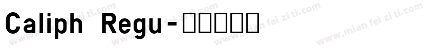 Caliph Regu字体转换